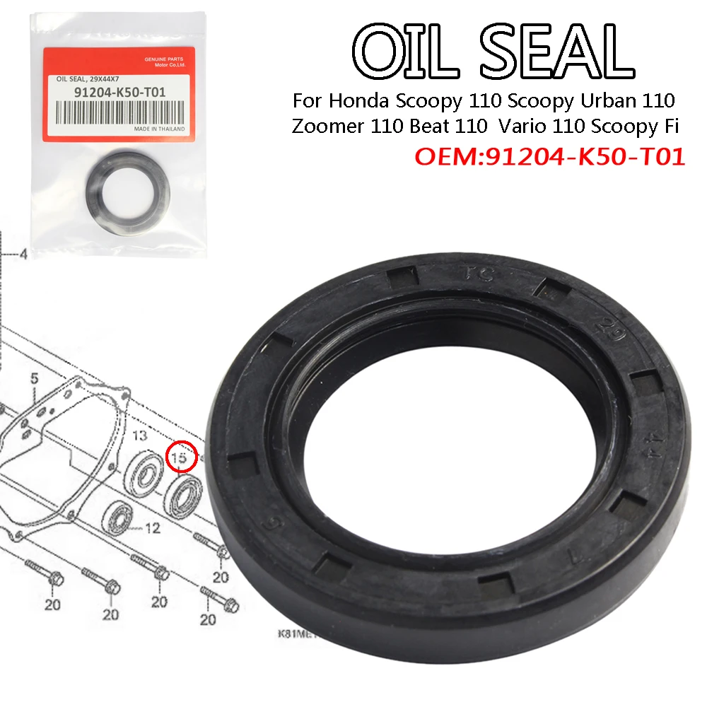 

Gearbox Oil Seal For Honda Scoopy 110 Scoopy Urban 110 Zoomer 110 Beat 110 Vario 110 Scoopy Fi 91204-K50-T01