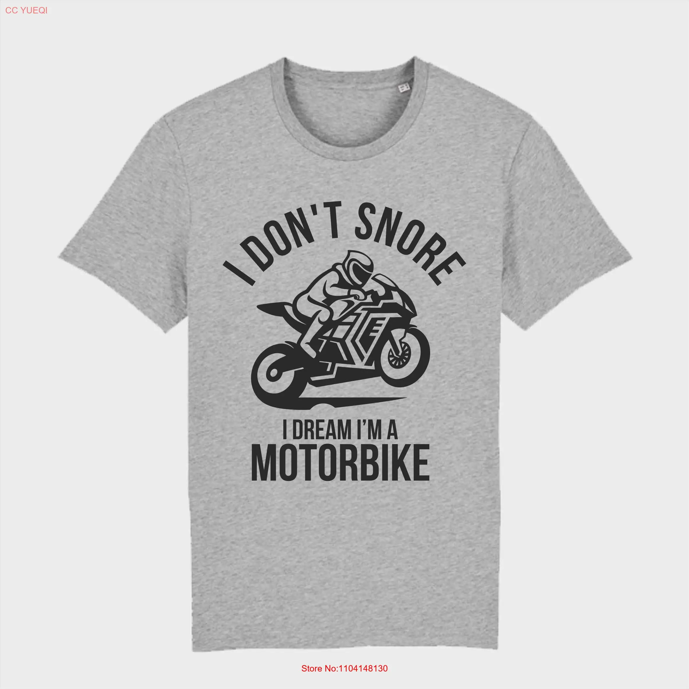 

I Don't Snore Dream I'm A Motorbike T Shirt for Bike Lover Motor Sports him or her Funny Snoring Old person