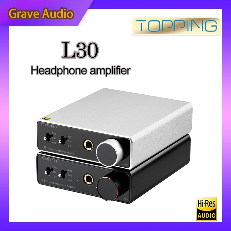 Hi-Fi усилитель для наушников TOPPING L30, звуковой интерфейс 6,35 мм, NFCA, настройки 3-ступенчатого усиления, усилитель RCA с высоким разрешением для ЦАП E30