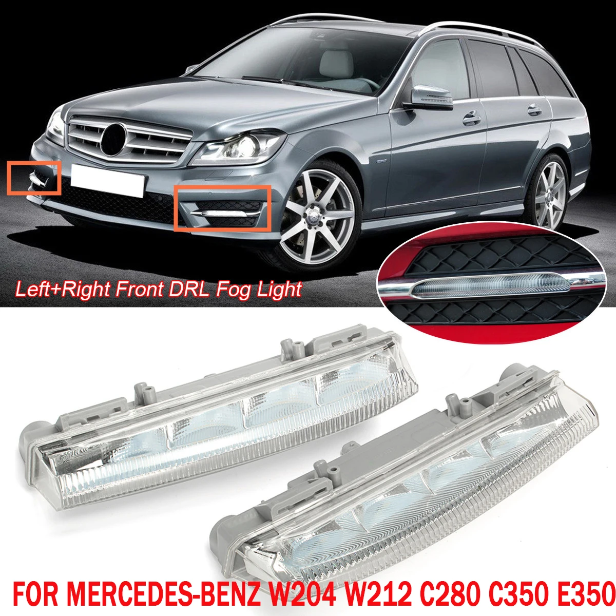 

Car Front LED DRL Daytime Running Lamp Fog Light A2049068900 A2049069000 For Mercedes-Benz W204 W212 C250 C280 C350 E350 12V