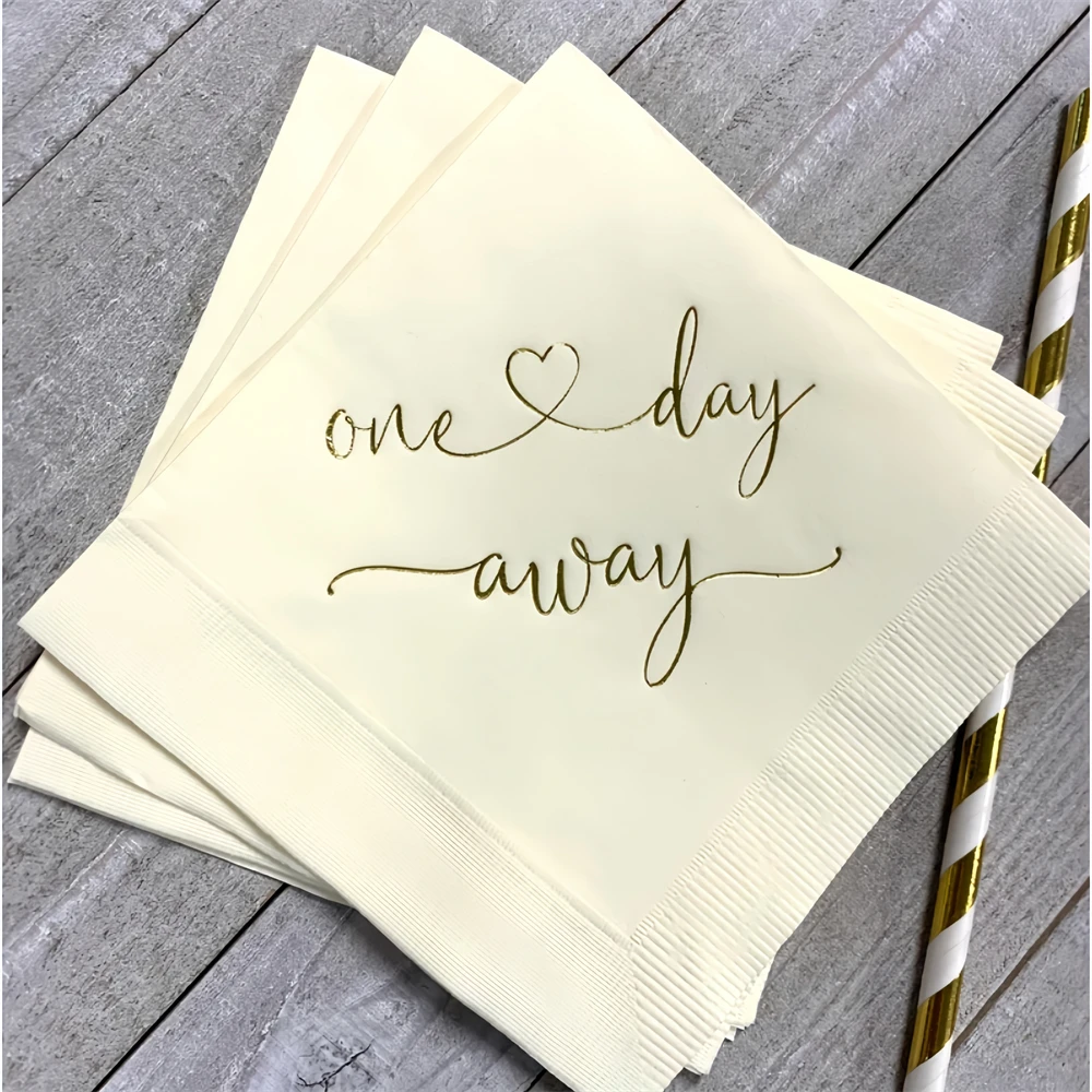

Rehearsal Dinner Napkins Wedding Party Cocktail Beverage Size One Day Away Ecru Ivory with Metallic Gold Foil Print，50Pcs
