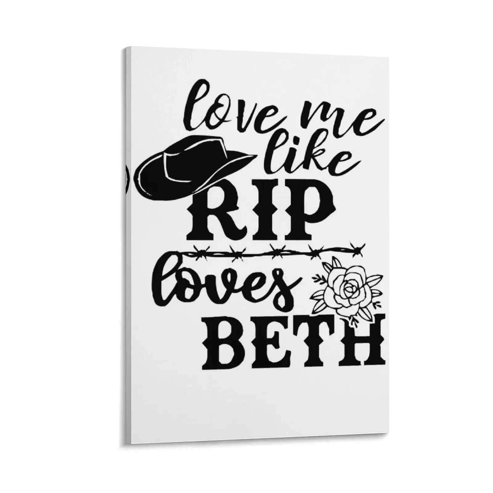 

Love Me Like Rip Loves Beth, Valentines Shirt, Gift For Valentine, Dutton Ranch Shirt Canvas Painting anime room decor Paintings