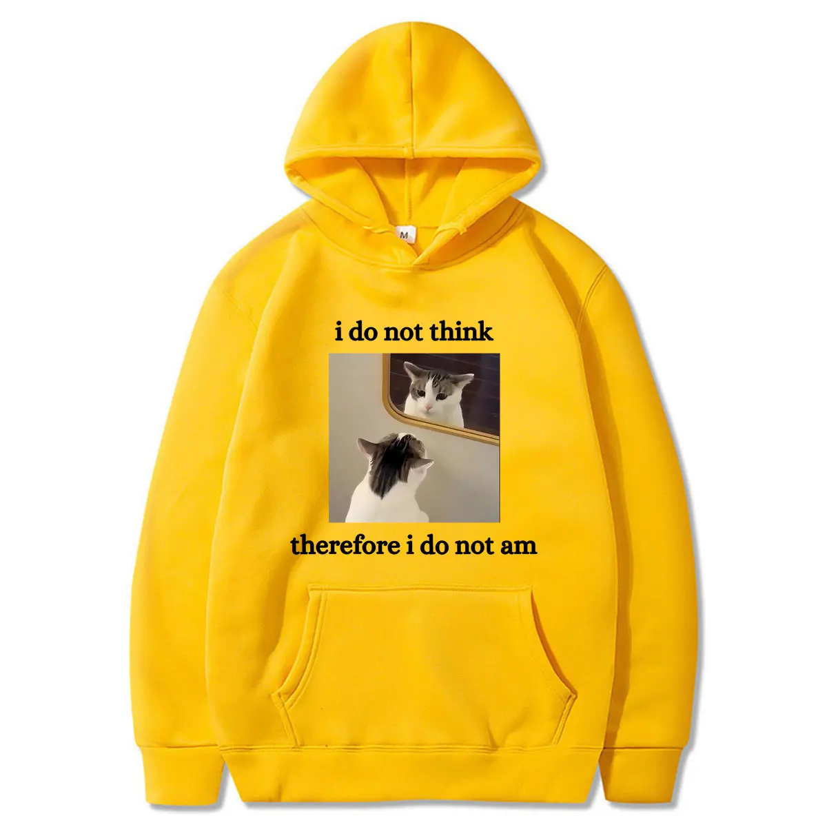 I Do Not Think Therefore I Do Not Am Cat Funny Meme Hoodies Funny Men Women Casual Clothing Oversized Fashion Long Sleeve Wears