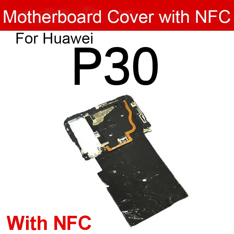 Antenna Motherboard Cover With NFC For Huawei P Smart Plus P20 P30 P40 Pro Lite USB Charger Board of Fiexed Cover Repair Parts