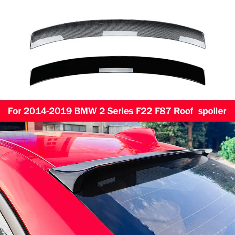 

For BMW 2 Series 2014-2019 F22 F87 218i 220i 225i 228i 235i 240i Car Rear Window Roof Spoiler Wings Bodykit Tuning Accessories