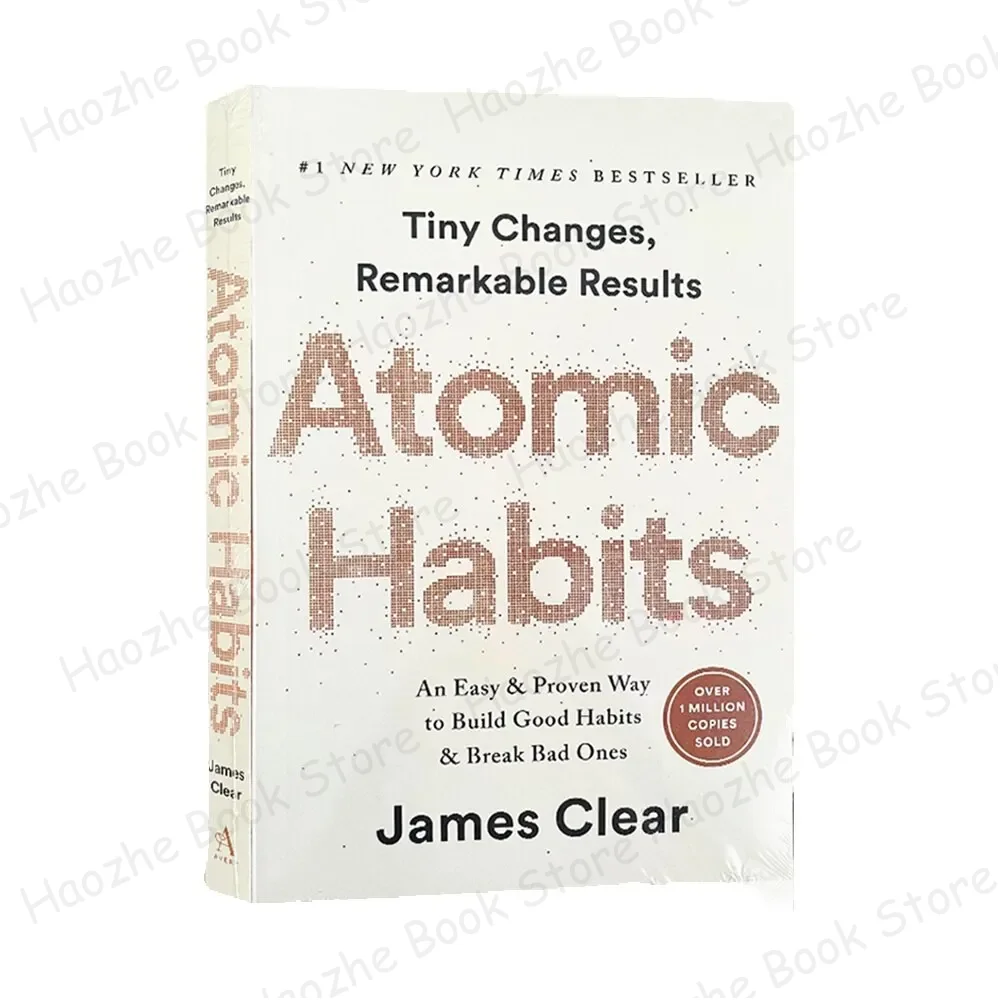 

Atomic Habits: An Easy & Proven Way to Build Good Habits & Break Bad Ones by James Clear Personal Transformation Self-Help Book