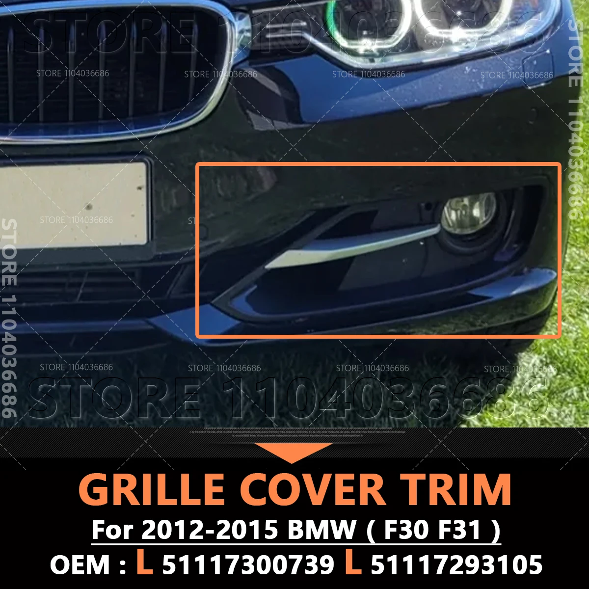

For 2012-2015 3 Series (F30 F31) Front Bumper Fog Light Bezel Grille Cover Trim 51117300739 51117300740 51117293105 51117293106