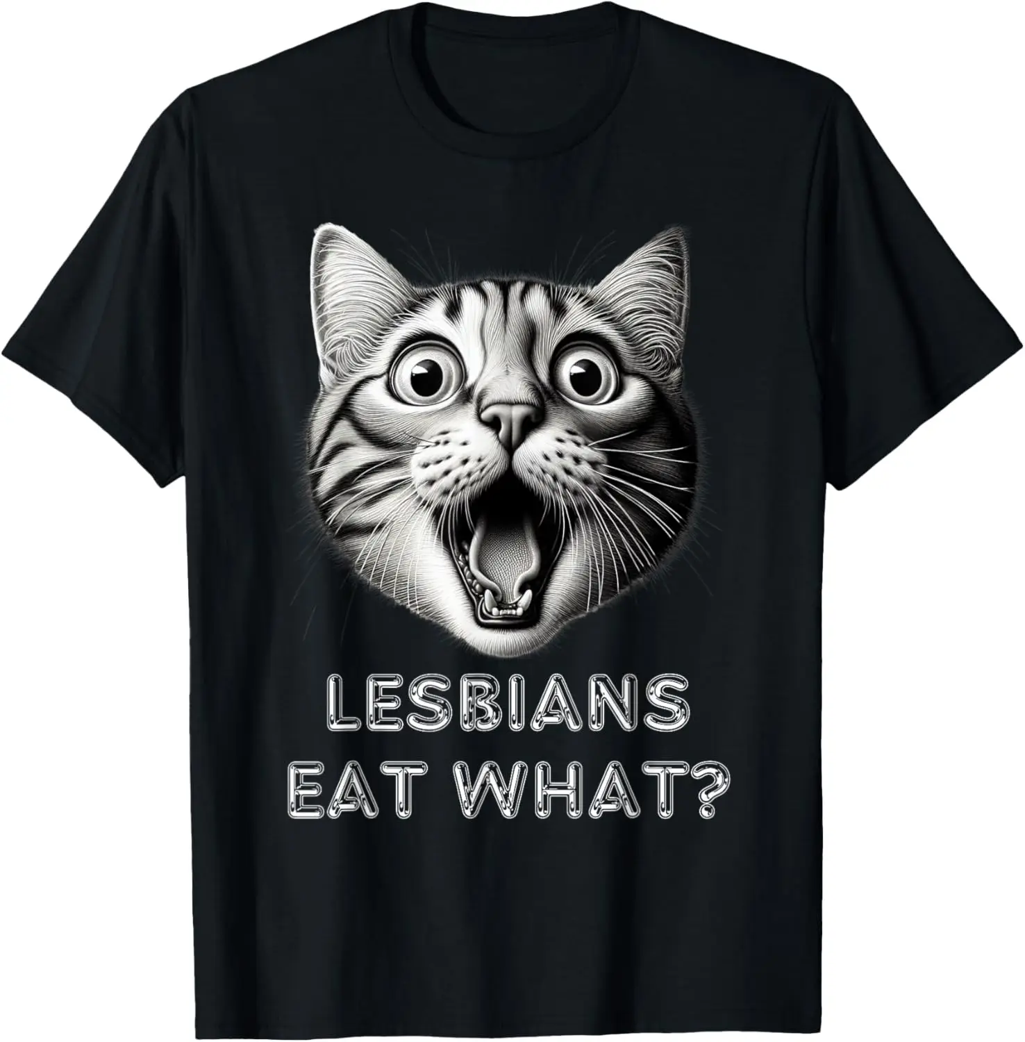 Shocked Cat Lesbians Eat What? Funny LGBTQ Design Gay Rude T-Shirt Y2k  Kawayi Camisas Streetwear