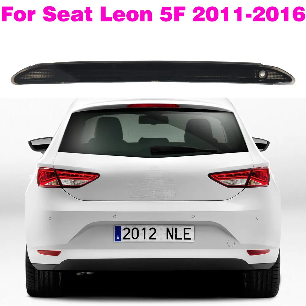 5F0945097 5F0945097J Car Tail Light High Mount Brake Light Rear Third Brake Light Stop Lamp For Seat Leon 5F 2011 2012 2013-2016
