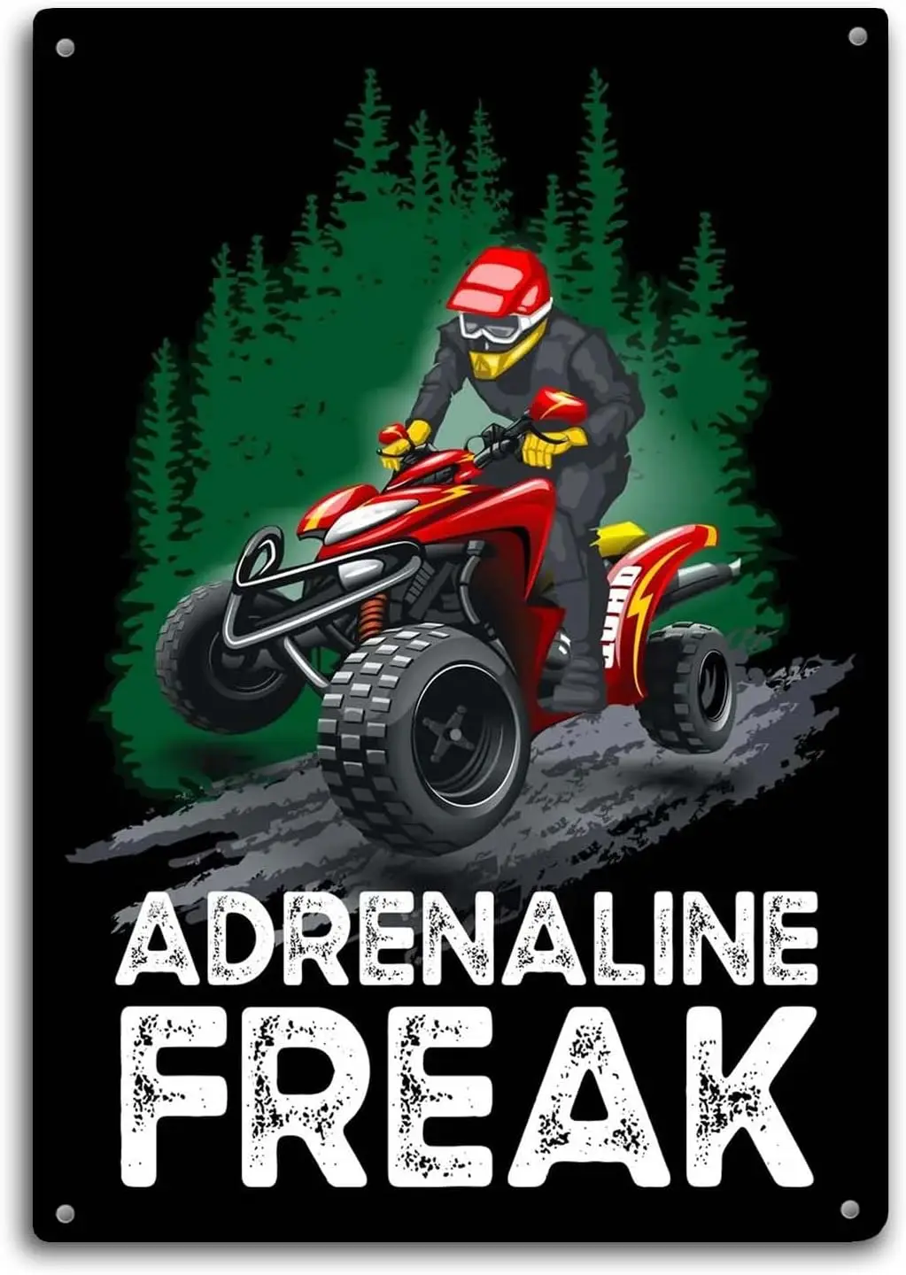 Quad Bike ATV Rider Adrenaline Freak Tin Sign Decor Bathroom Wall Art Metal Poster Kitchen Garden Garage Indoor Outdoor Win sign