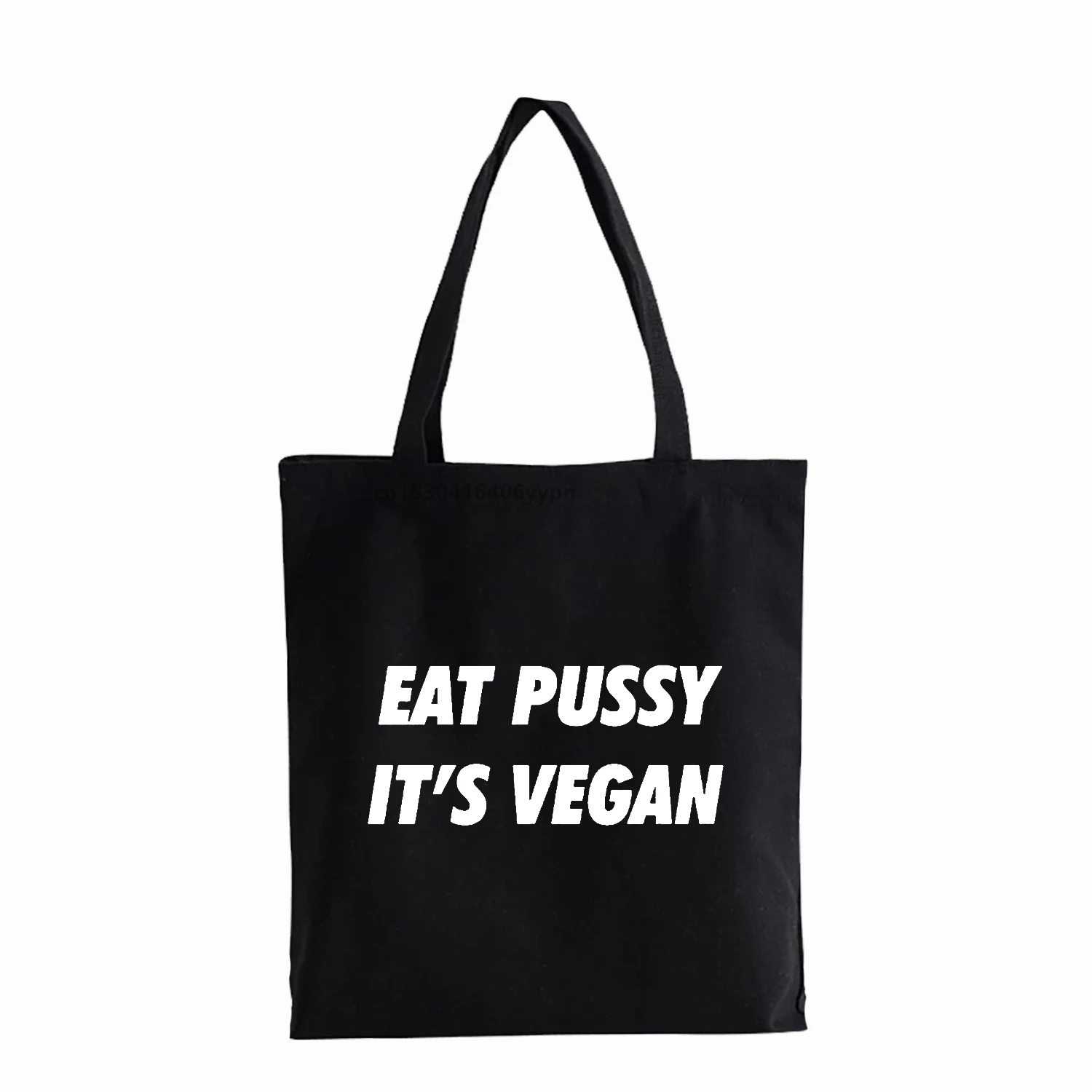 harajuku eat pussy its vegan Women\'s bag funny Cute girl Shoulder Tote bags Teenager Students canvas bag