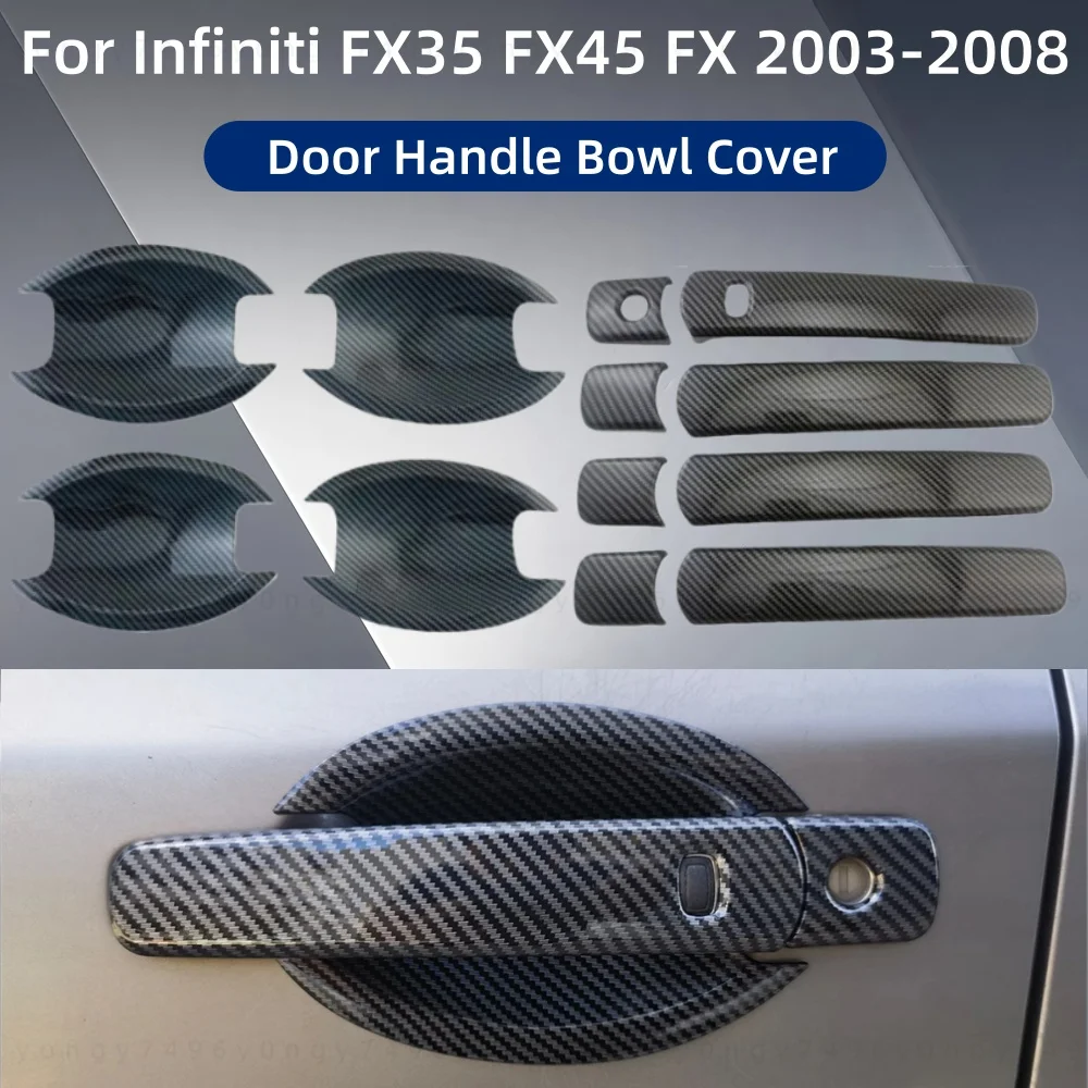 

For Infiniti FX35 FX45 FX 2003 2004 2005 2006 2007 2008 Car Accessories Gloss Black Door Handle Cover Trim Carbon Bowl Protector