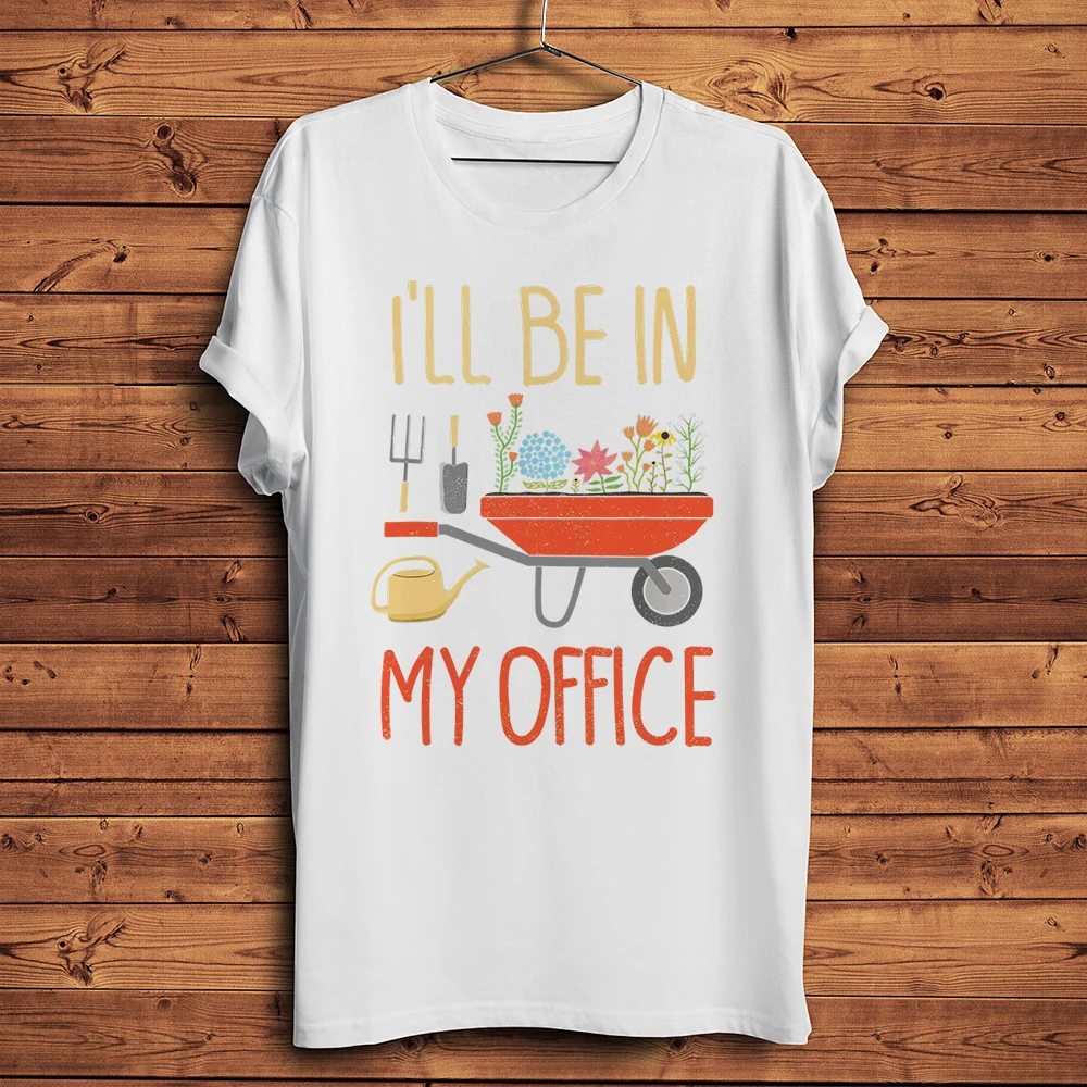 office garden Gardening Funny Gardener gift TShirt Men Short sleeve casual T Shirt Streetwear Unisex gift Tee breathable print