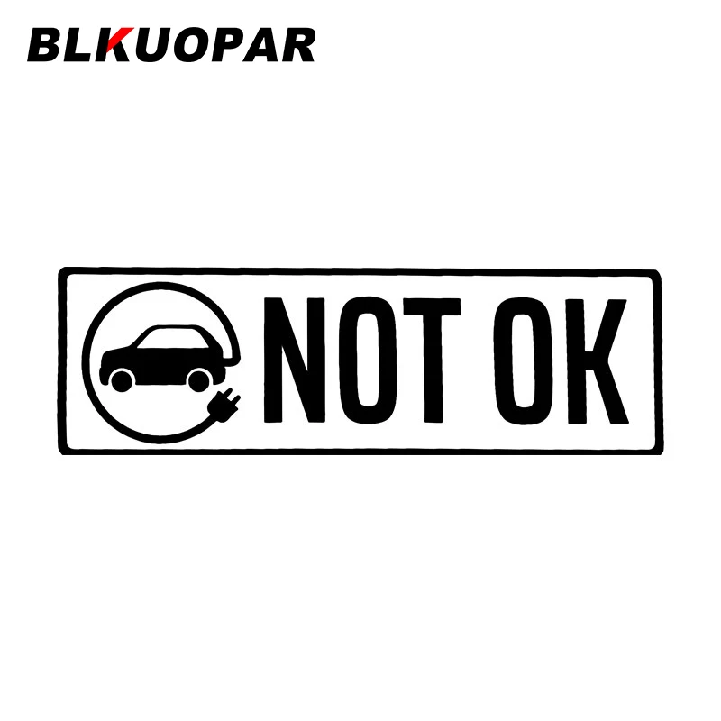 

BLKUOPAR NOT OK Electric Car Stickers Vehicle Decals Occlusion Scratch Die Cut Refrigerator Windshield Car Door Protector