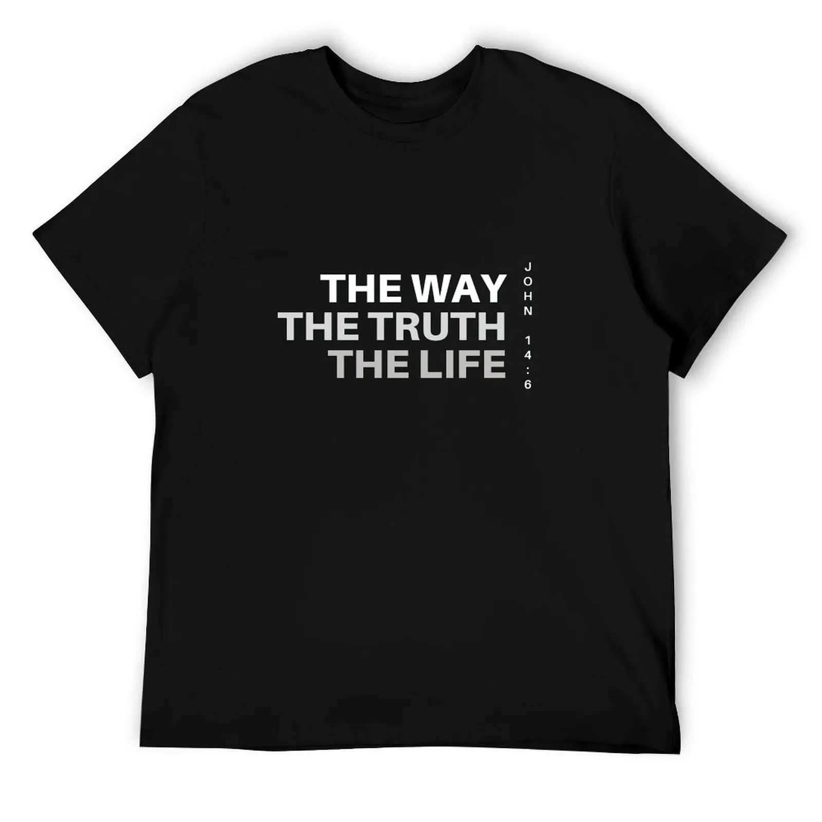 

The Way, Truth, and Life John 14:6 T-Shirt man t shirt luxury t shirts for man graphic funny g man t shirts for men T-Shirt