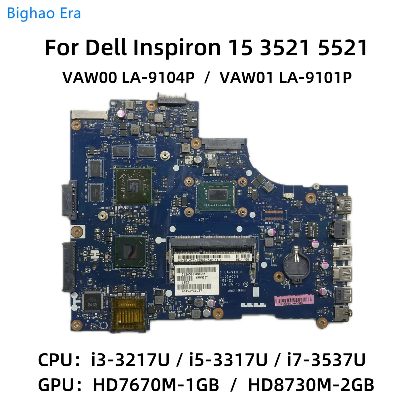 

LA-9104P LA-9101P For Dell Inspiron 15 3521 5521 Laptop Motherboard With i3-3217U i5-3317U i7-3537U CPU HD7670M-1GB HM8370M-2GB