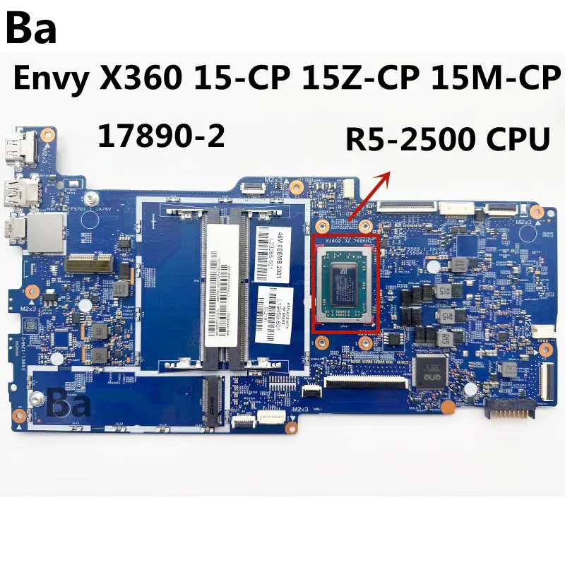 

For HP ENVY X360 15-CP 15Z-CP 15M-CP Laptop Motherboard Mainboard 17890-2 Motherboard with R5-2500U AMD CPU UMA