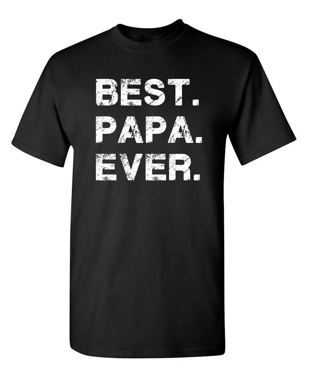 Best Papa Ever Funny T-shirts