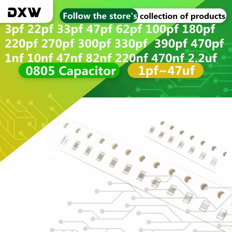 100pcs/Lot 0805 Capacitor 1pf 22pf 33pf 47pf 100pf 180pf 330pf 680pf 1nf 2.2nf 3.3nf 6.8nf 22nf 100nf 470nf 1uf 2.2uf 4.7uf 10uf