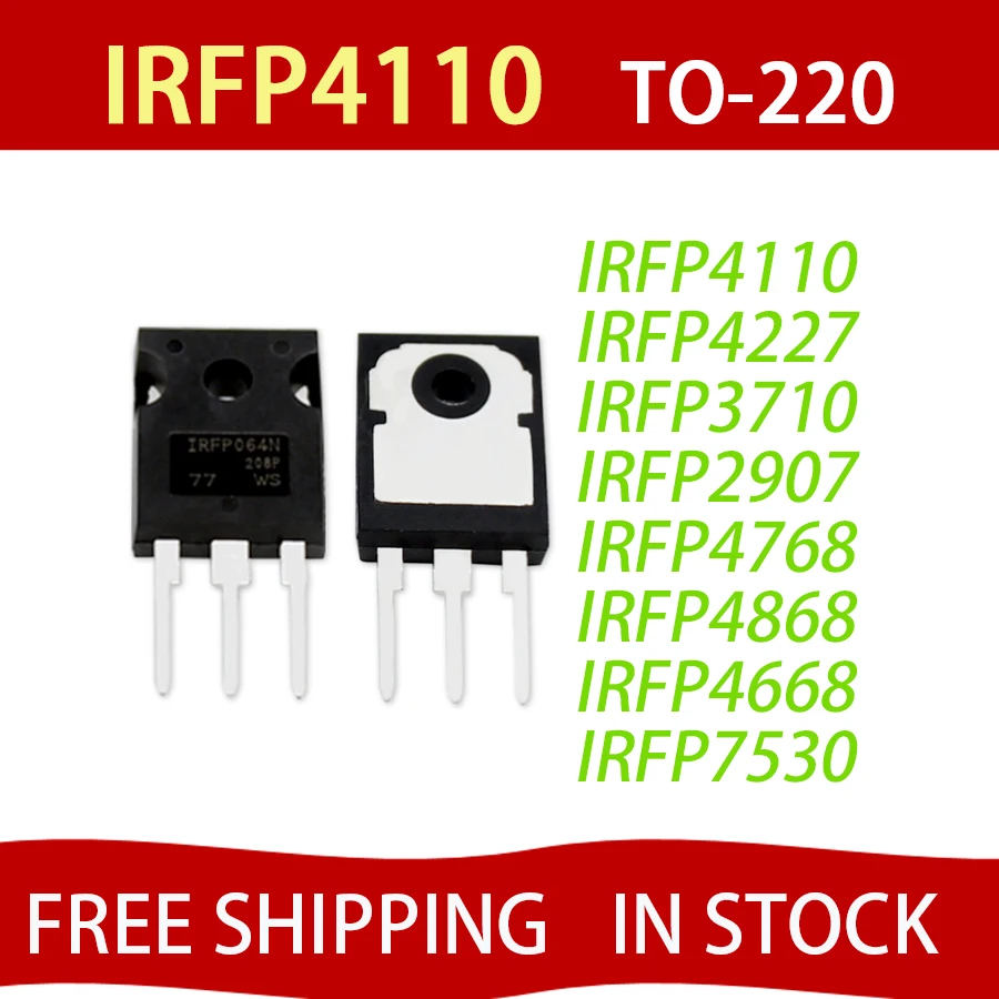 5PCS IRFP4110 IRFP4227 IRFP3710 IRFP2907 IRFP4768 IRFP4868 IRFP4668 IRFP7530 IRFP4110PBF IRFP3710PBF IRFP2907PBF