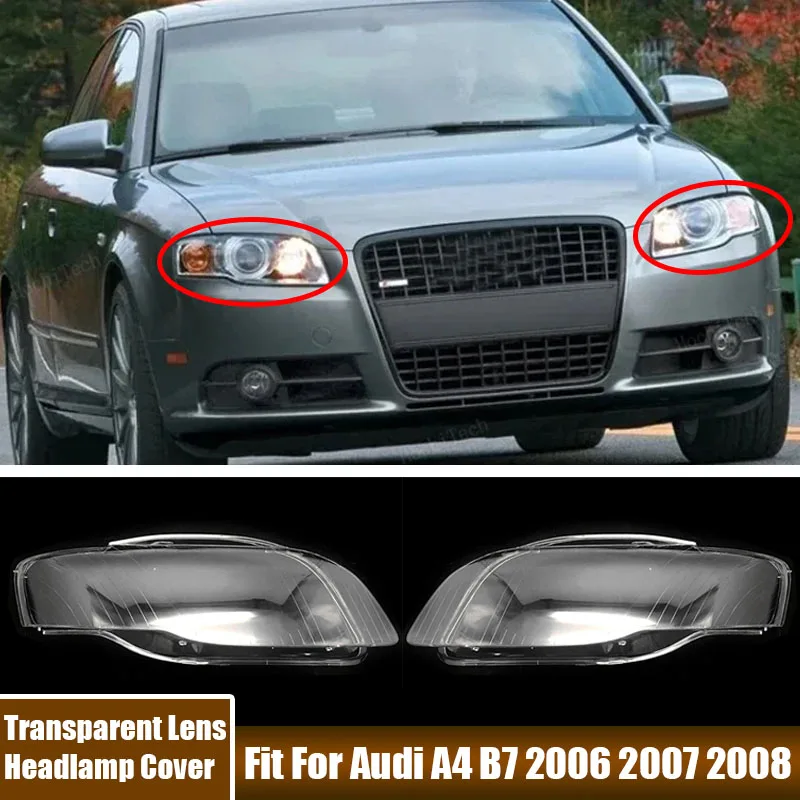 

High Quality Front Headlamp Cover Transparent Lens Fit For Audi A4 B7 2006 2007 2008 Car Accessories Headlamp Lampshade Shell