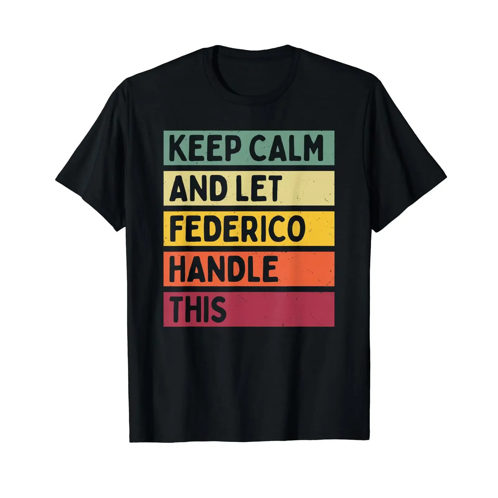 Bleiben Sie Ruhig and Lassen Federico Dieses Lustige Individuelle Retro Design Handhaben Preisgünstiges Grafik T Shirt vintage