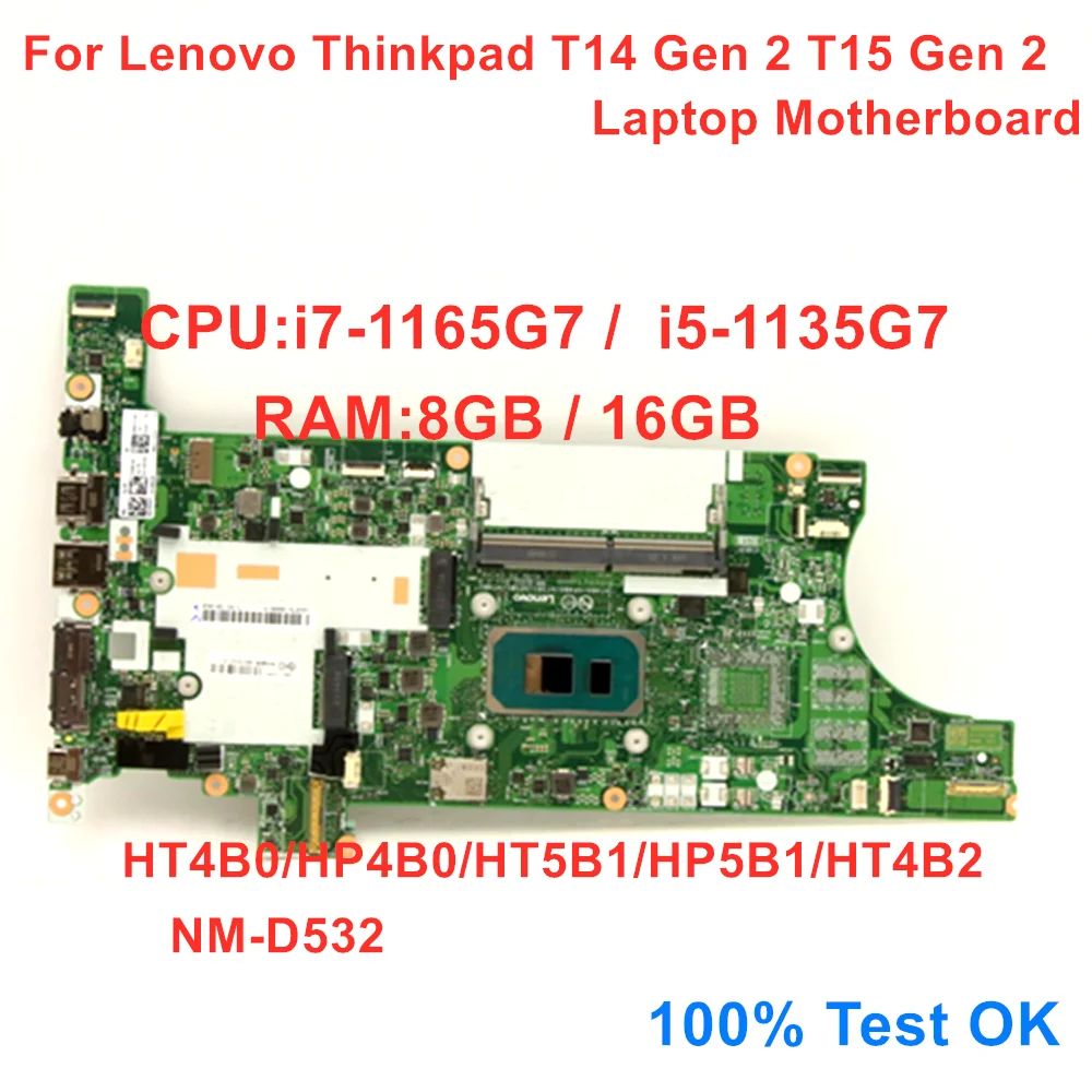 

NM-D352 For Lenovo Thinkpad T14 Gen 2 T15 Gen 2 Laptop Motherboard CPU: i7-1165G7 i5-1135G7 RAM:8GB 16GB 100% Test OK