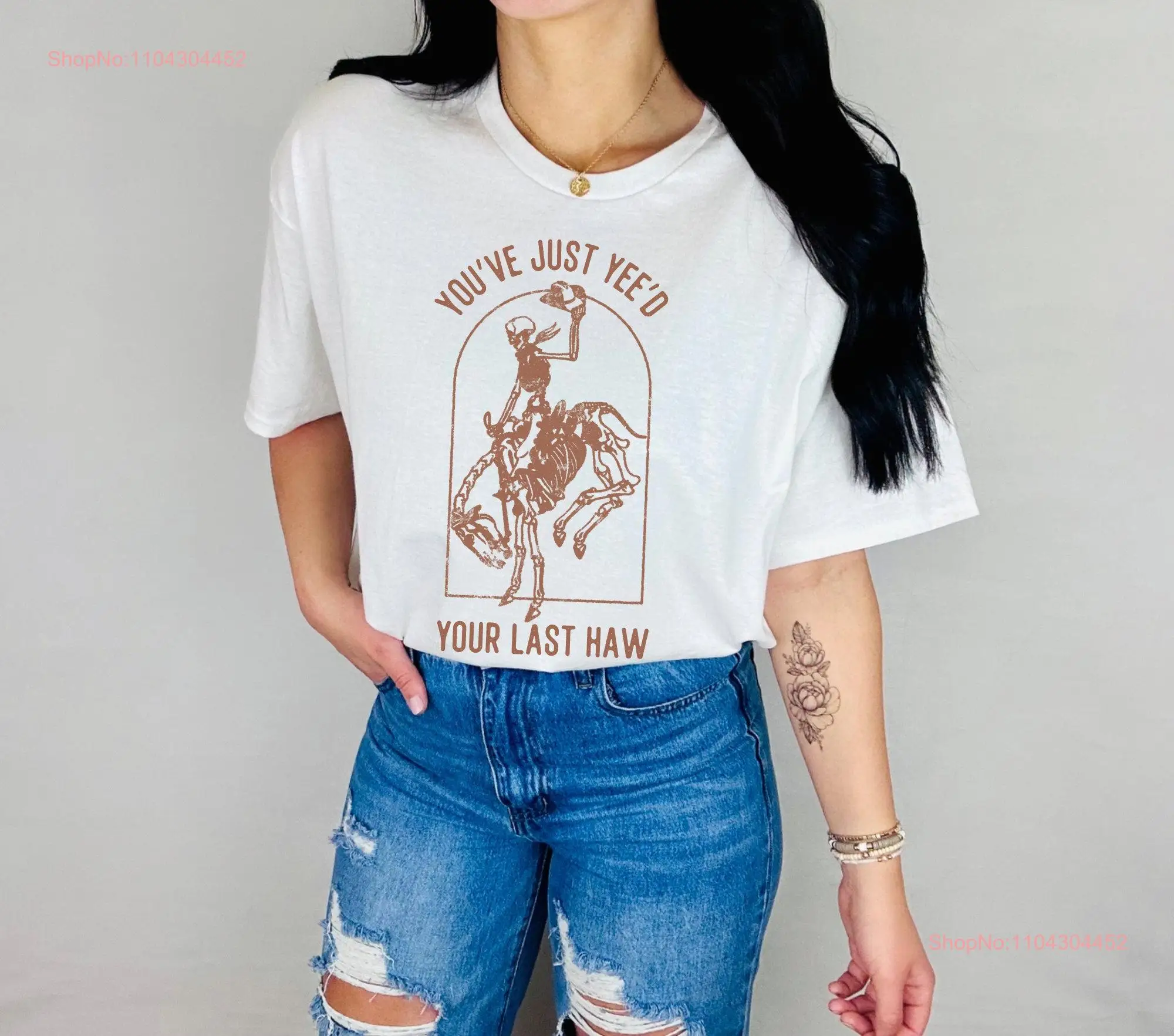 You've Just Yee'd Your Last Haw T Shirt Funny Western Crewneck Skeleton Bucking Horse Rodeo Cowgirl Cowboy