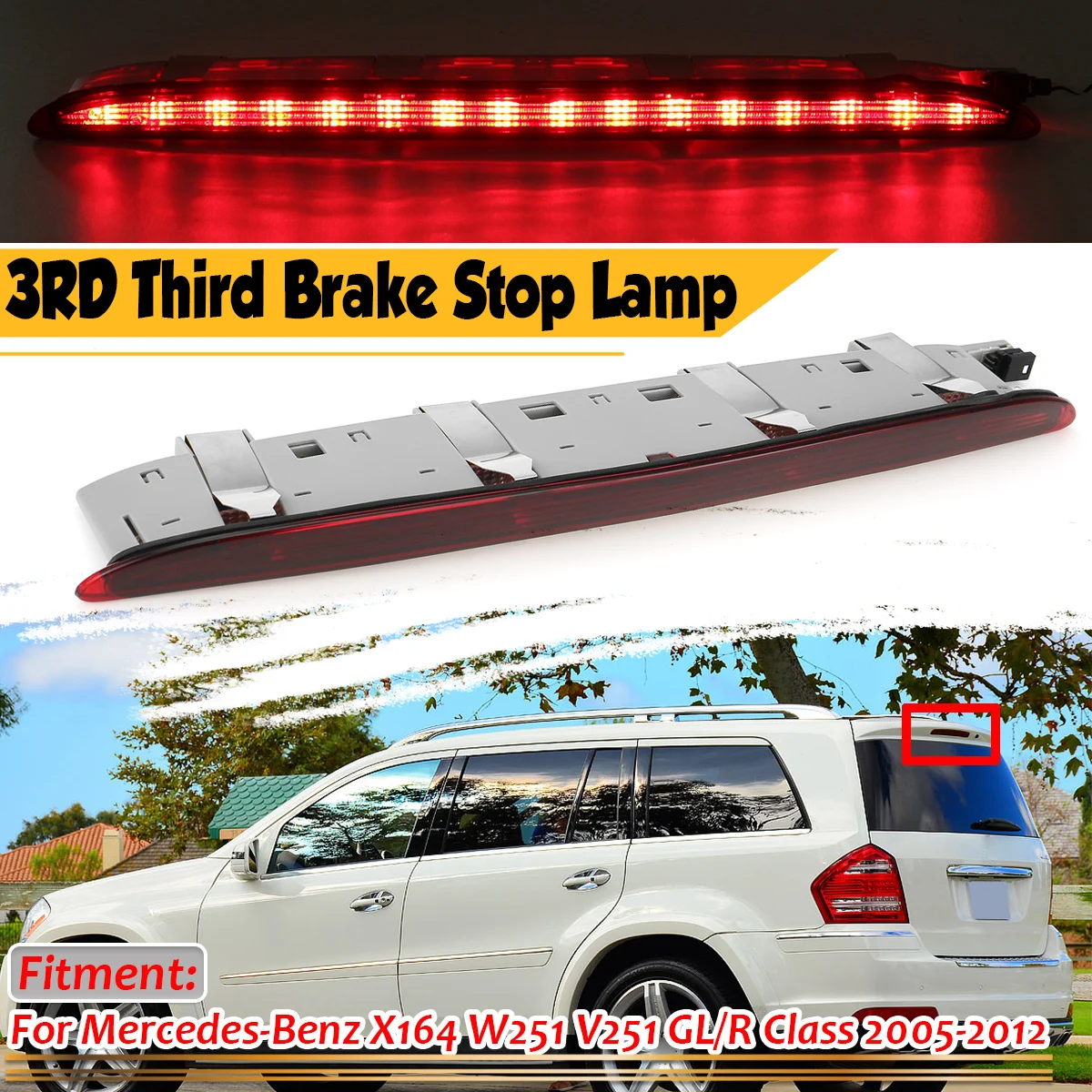 

Car Rear Third Brake Light Stop Lamp For Mercedes For Benz X164 W251 GL/R Class R500 R350 R320 R63 AMG X164 3RD A2518201156