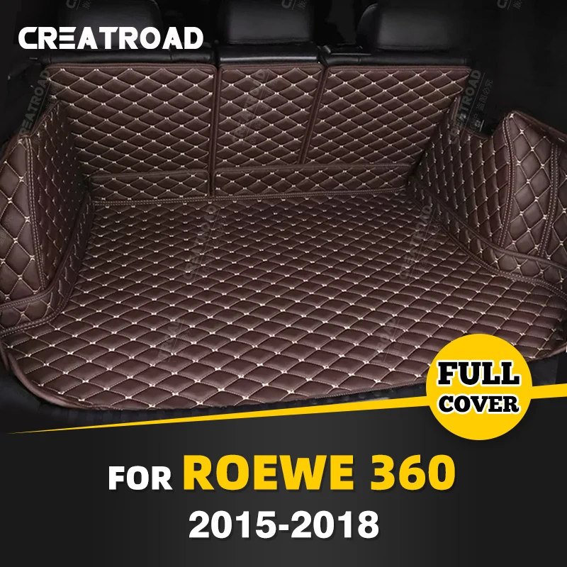 

Auto Full Coverage Trunk Mat For Roewe 360 2015-2018 17 16 Car Boot Cover Pad Cargo Liner Interior Protector Accessories