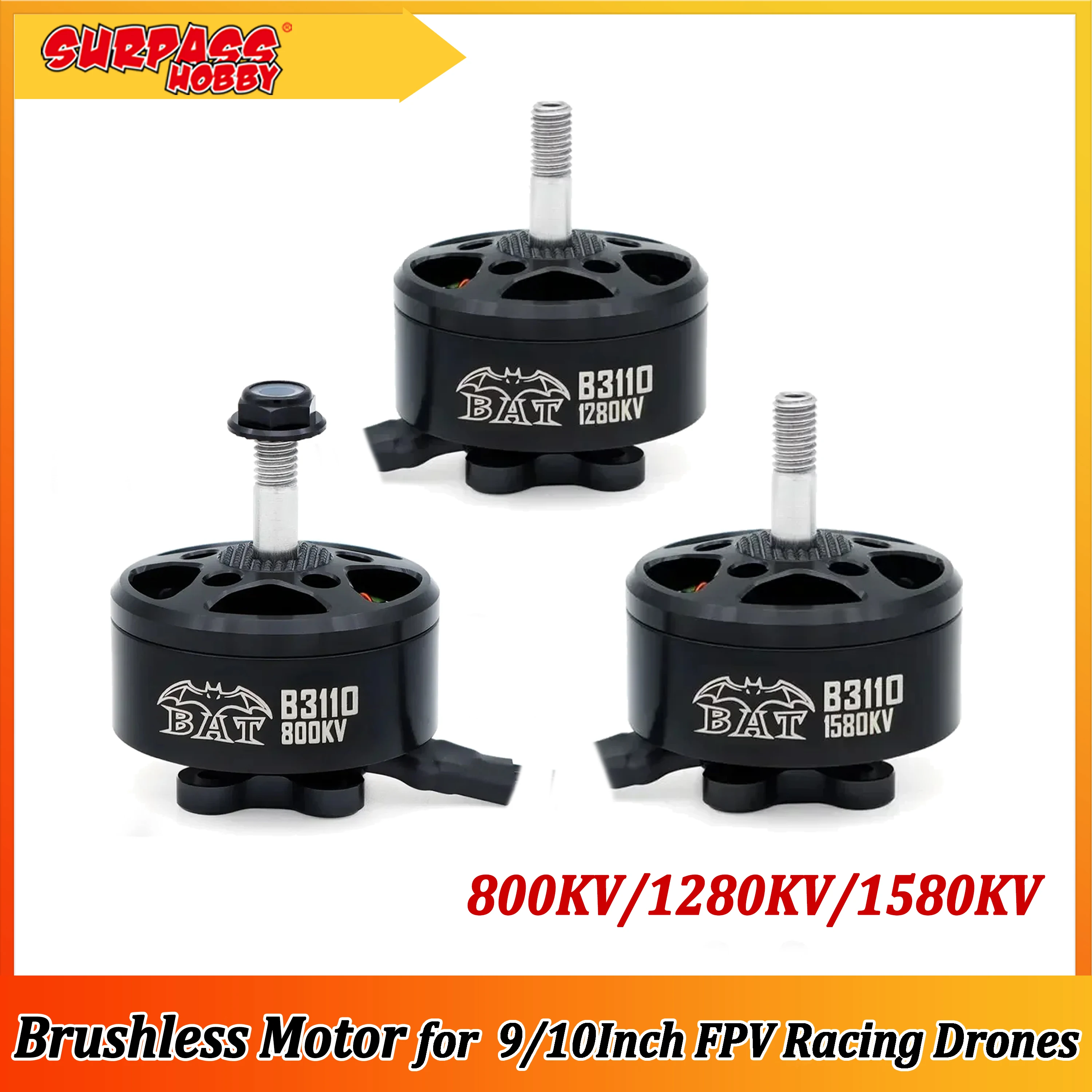 

Бесколлекторный мотор SURPASS HOBBY BAT 3110 800KV/1280KV/1580KV для радиоуправляемых FPV-дронов, рамы Mark4 9/10 дюймов, квадрокоптеров APEX