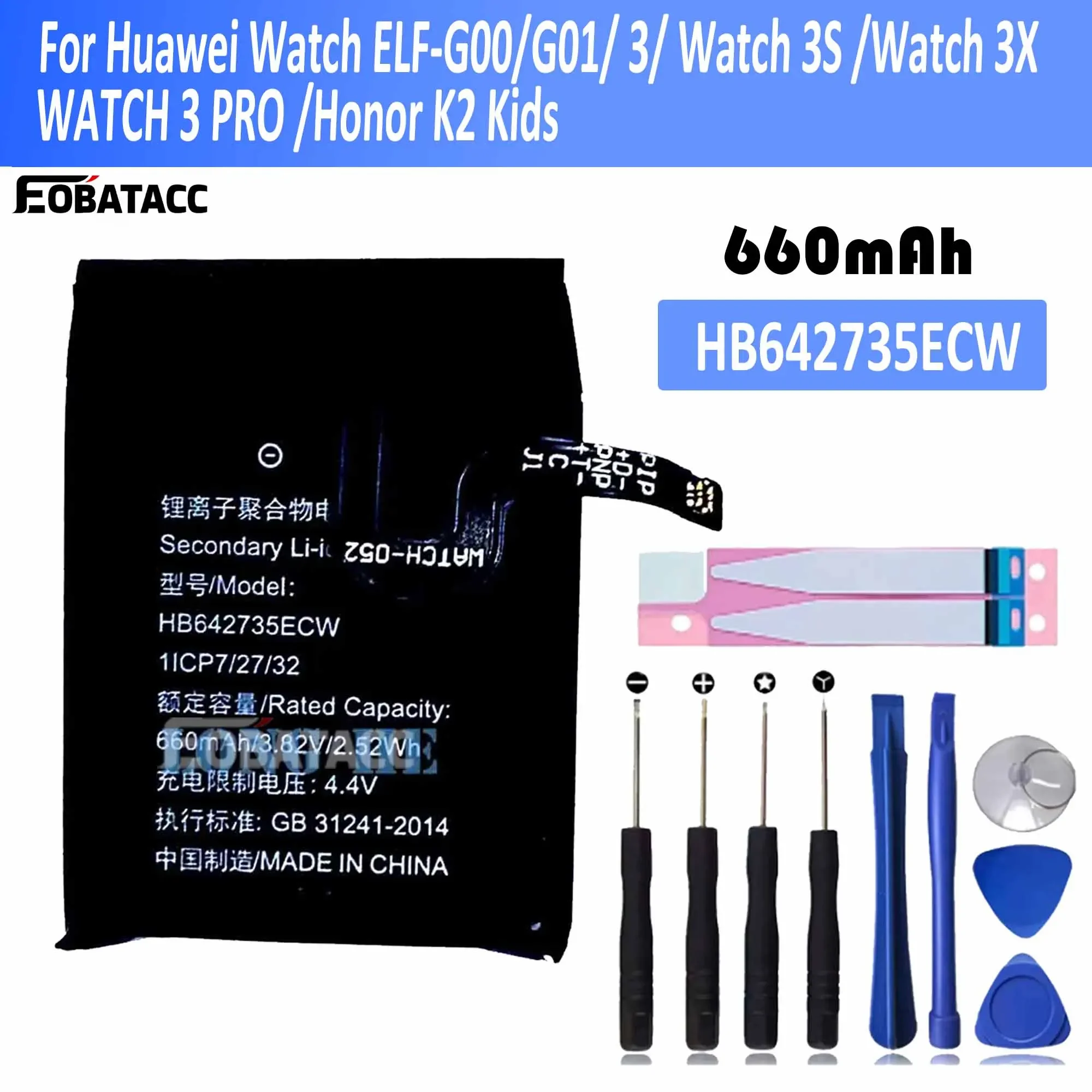 

New Battery HB642735ECW For Huawei Watch ELF-G00/G01 3 3S 3X 3PRO Honor K2 Kids Watch Battery K1-G01/G05 660mAh + Free Tools