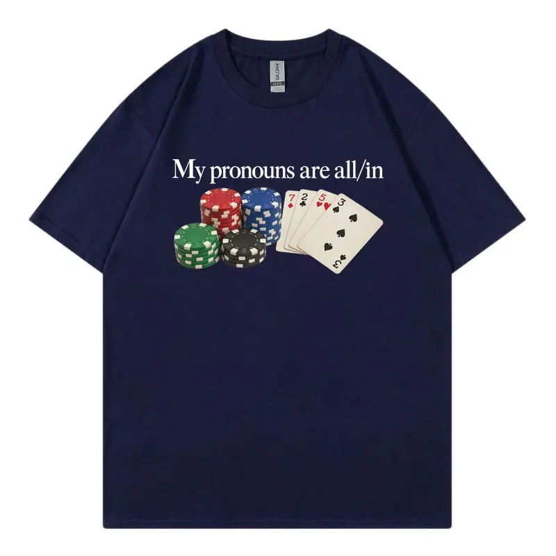 Meine Pronomen sind alle auf einem lustigen Poker-Meme-T-Shirt abgebildet, ein Trendartikel der High Street Fashion, kurzärmeliges T-Shirt, Unisex, lässig, 100 % Baumwolle. – Detail 5