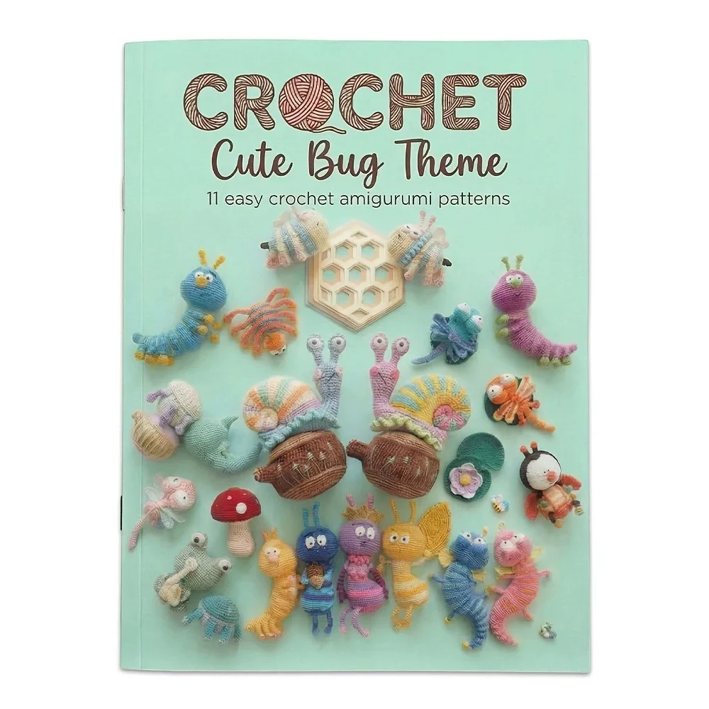 11 Cute Insect-Themed Amigurumi Crochet Patterns: Step-by-Step Guide for Beginners | Quick & Easy Crochet Tutorials Book