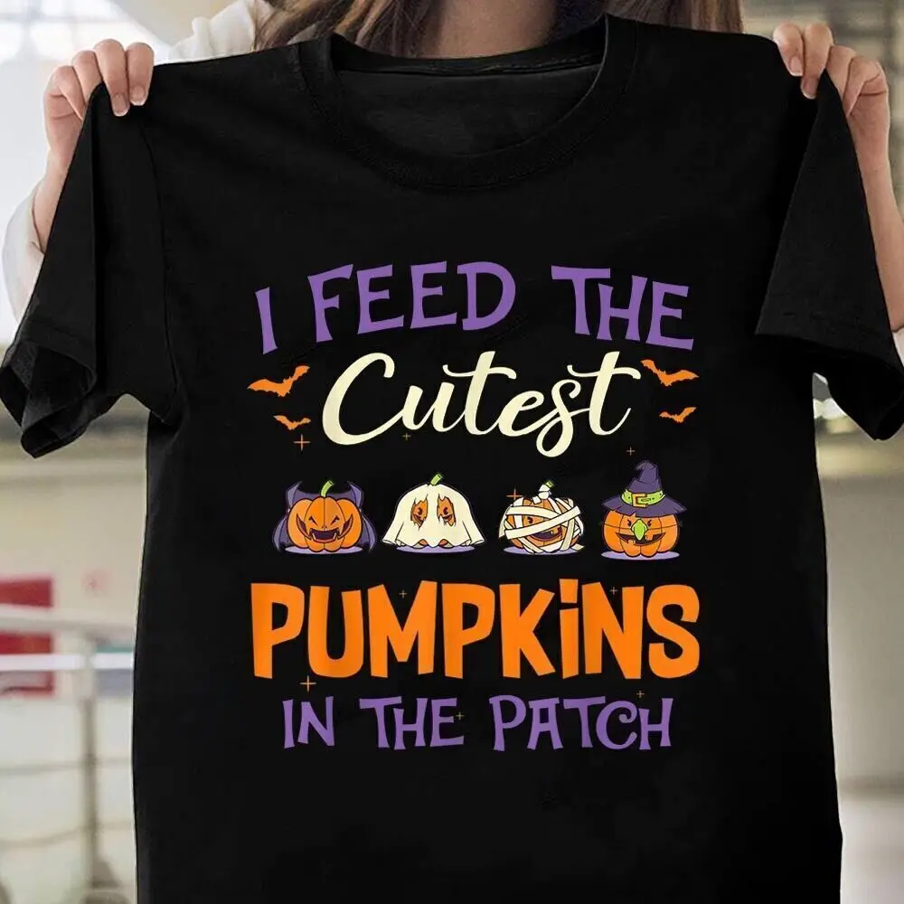 Halloween I Feed The Cutest Pumpkins In The Patch Gift T-Shirt