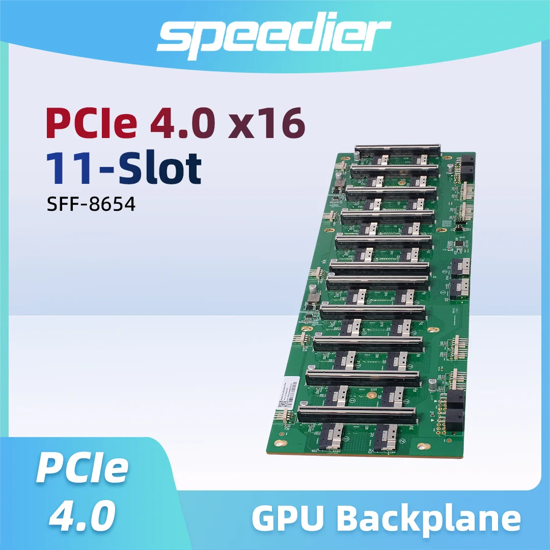 11 Slot GPU Backplane PCIe 4.0 X16 8654 / PCIe 5.0 X16 MCIO 40mm Card Pitch Multi-GPU Baseboard for AI Mining Deep Learning