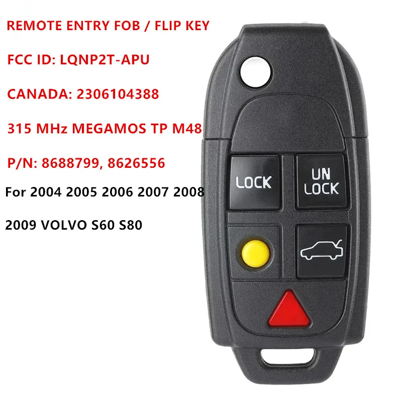 

KEYECU для 2004 2005 2006 2007 2008 2009 VOLVO S60 S80 REMOTE FLIP KEY FOB LQNP2T-APU CANADA: 2306104388 P/N: 8688799, 8626556