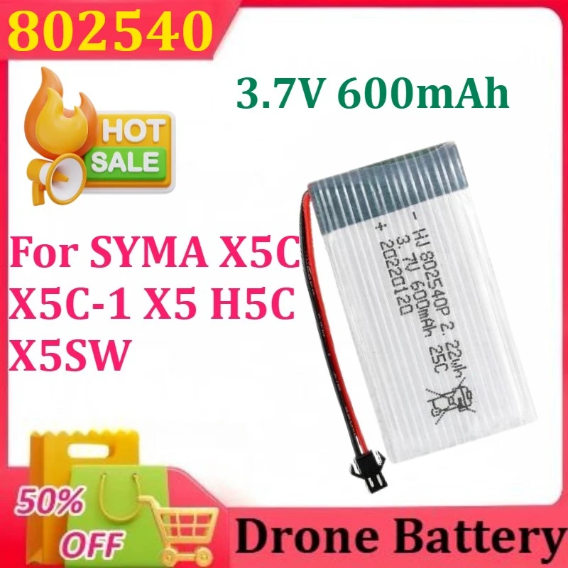 

3.7V 600mAh 802540 Lipo Battery for SYMA X5C X5C-1 X5 H5C X5SW RC Quadcopter Spare Parts Drone Battery
