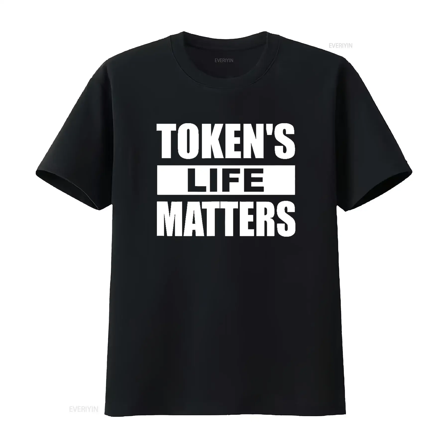 Token s Life Matters Funny T Shirt vintage Washed Slightly Breathable Casual graphic streetwear fashion Versatile Stretched