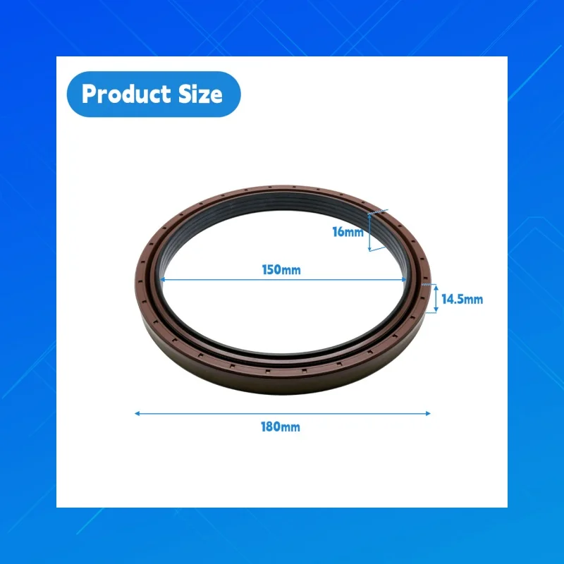 

Size:150x180x14.5/16mm,DMHUI high-qualityFKM+NBR oilseals,applicable to JOHN DEERE AL159594,CARRARO 2295092,3207322,CAT:331-8538