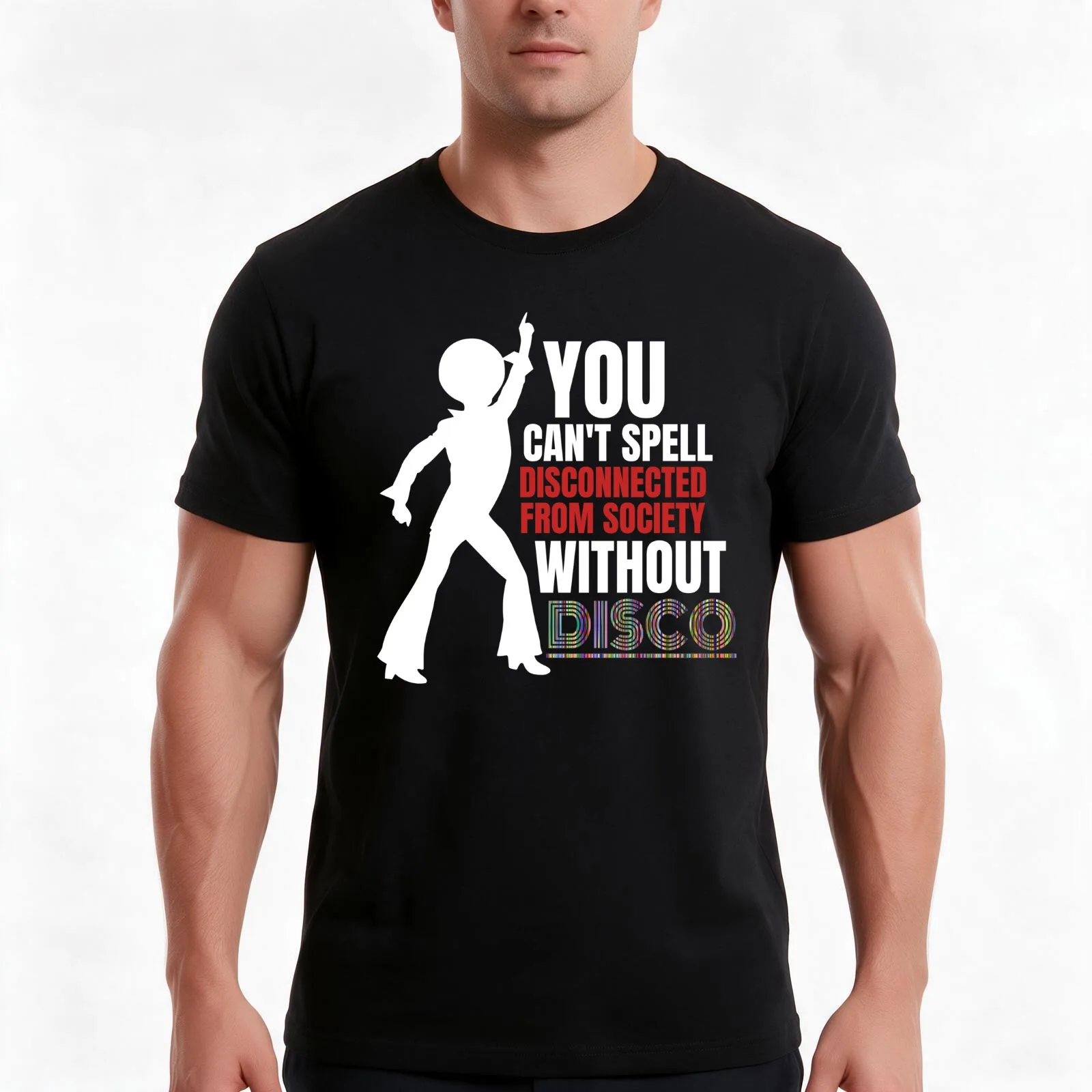 You can't spell disconnected from society without disco T-Shirt, Summer Casual Cotton Tee, Oversized Streetwear Tops