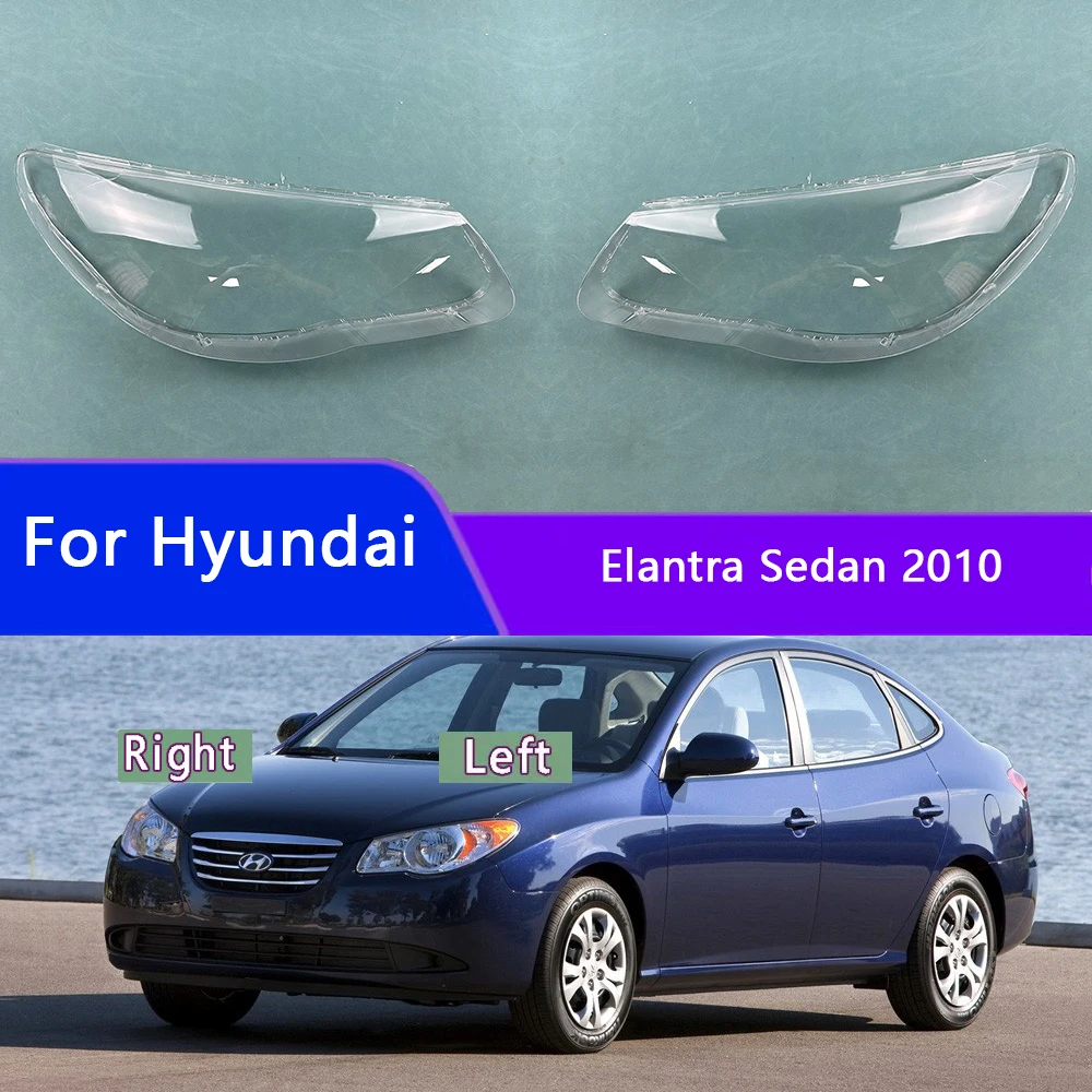 

For Hyundai Elantra Sedan 2010 Car Accessories Headlamp Cove Headlight Shell Transparent Lampshade Lens Plexiglass