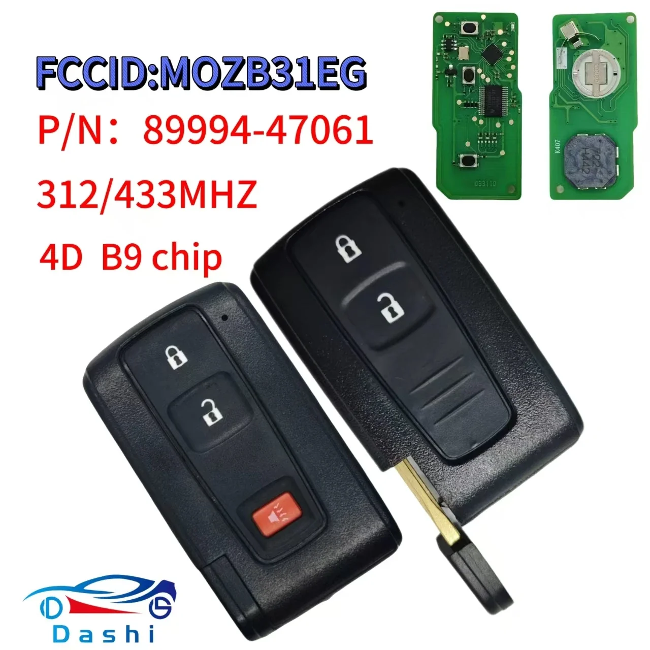Da Shi  FCC  MOZB31EG  312/433MHz Keys 4D B9 chip  2/3button  for Toyota Prius 2004 - 2009 Keyless Go Key Fob