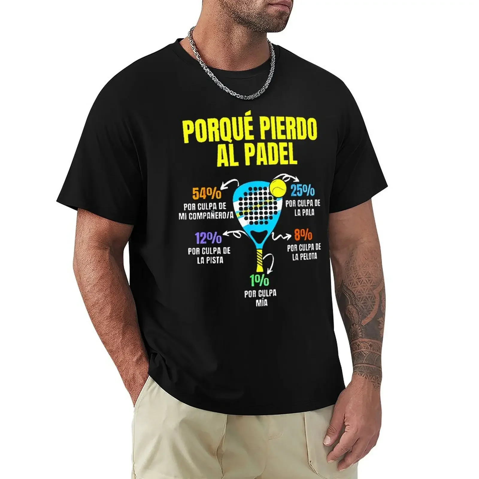 Padel Divertido Porque Pierdo Al Padel Funny T Shirt Harajuku Short Sleeve T-shirt 100% Cotton Graphics Tshirt Tops