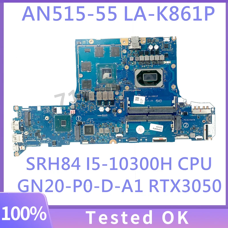 Mainboard GH51M LA-K861P For Acer Nitro 5 AN515-55-59MT Laptop Motherboard With SRH84 I5-10300H GN20-P0-D-A1 RTX3050 100% Tested