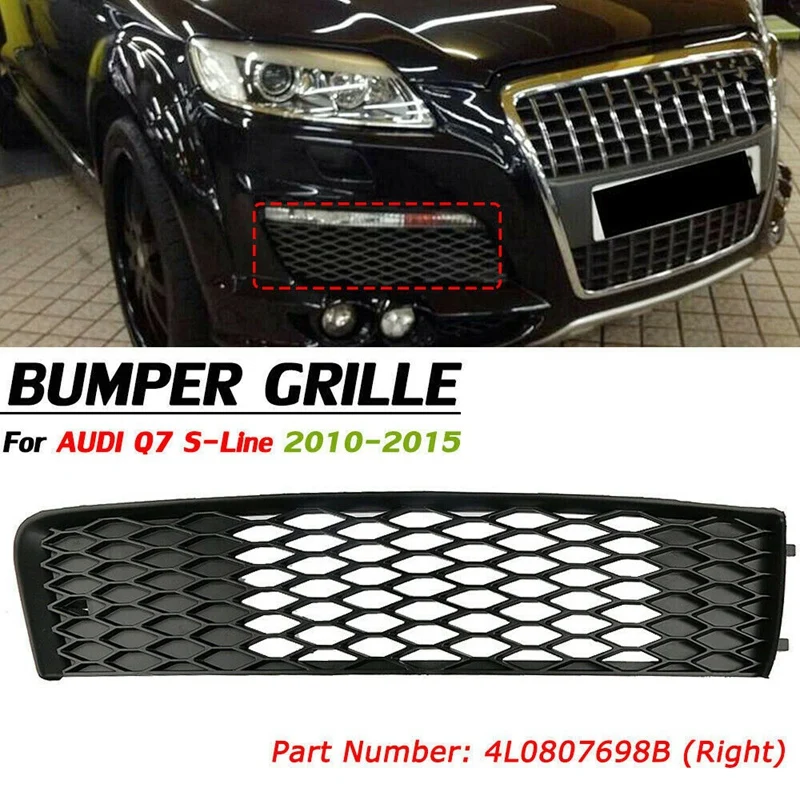 For- Q7 S-Line 2010-2015 Right Passenger Side Bumper Grille Honeycomb Mesh Cover 4L0807698B