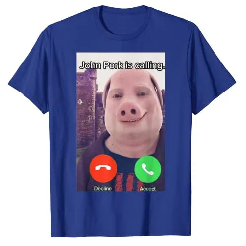 John Pork Is Calling Funny Answer Call Phone T-Shirt Humor Pig Meme Design Graphic Tee Tops Cute Animal Lovers Outfits Gift Idea