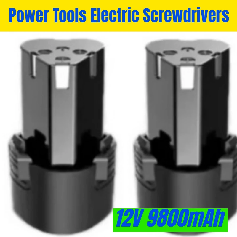 

12V 9800mAh Rechargeable Batteries Power Tools Electric Screwdrivers