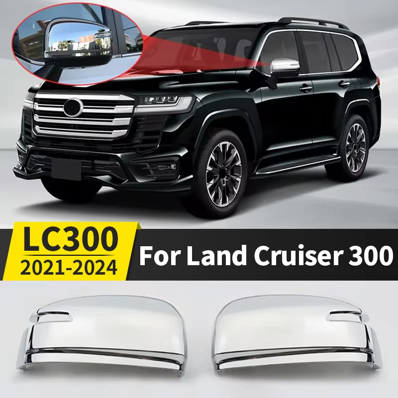 Chrome Rearview Mirror Shell Cover，Toyota Land Cruiser 300 Lc300 2024 Decoration Accessories Anti-Scratch Body Kit VXR GXR