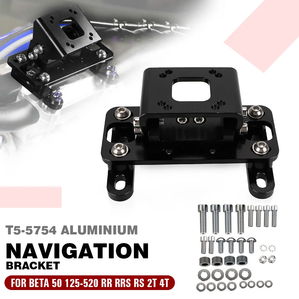 

For BETA 50 125 200 250 300 350 390 400 430 450 480 498 500 520 RR RRS RS 2T 4T Motorcycle GPS Navigation Bracket Support